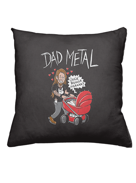 Dad metal polštář